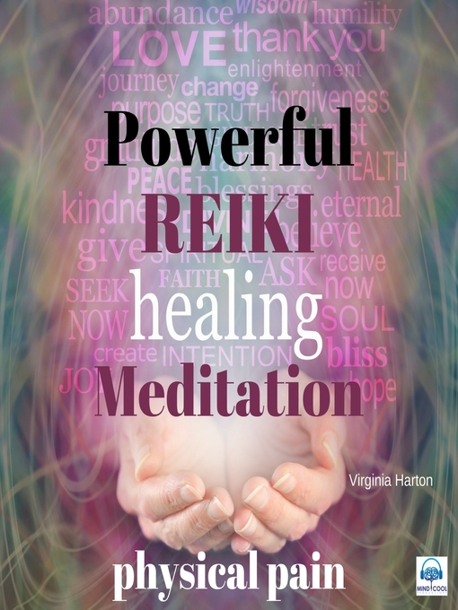 Title details for Powerful Reiki Healing Meditation: Physical Pain by Virginia Harton - Available